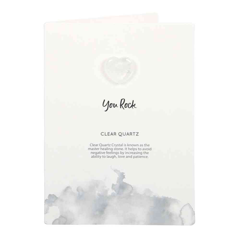 Something Different - You Rock Clear Quartz Heart Greeting Card - White